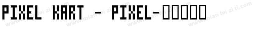 Pixel Kart - Pixel字体转换